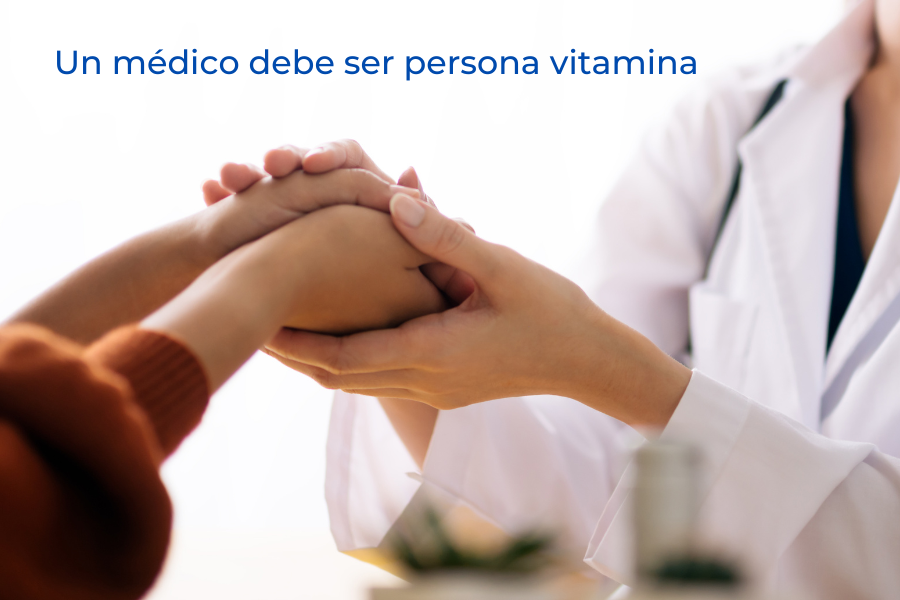 Un médico debe ser persona vitamina